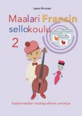 ebook: Maalari Fransin sellokoulu 2