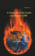 eBook: A Farewell to the Earth and Kepler-438b: A Noveramatry