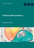 ebook: Tulevaisuuden tarinoita 2.