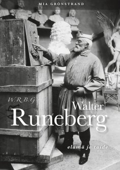 eBook: W.R.B.G. Walter Runeberg - elämä ja taide