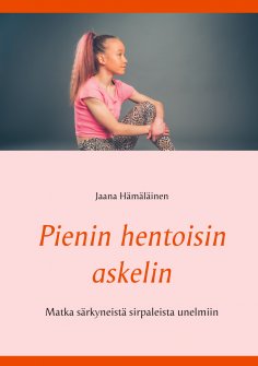eBook: Pienin hentoisin askelin