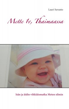 eBook: Mette 1v, Thaimaassa