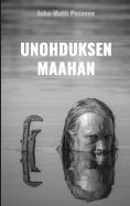 eBook: Unohduksen maahan
