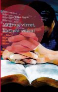 ebook: Valitus, virret, korkeat veisut