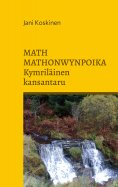 ebook: Math Mathonwynpoika - kymriläinen kansantaru