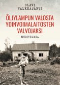 eBook: Öljylampun valosta ydinvoimalaitosten valvojaksi