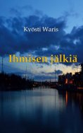 ebook: Ihmisen jälkiä