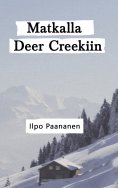 eBook: Matkalla Deer Creekiin
