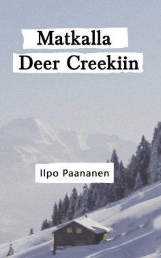 eBook: Matkalla Deer Creekiin