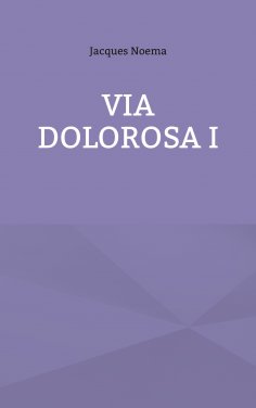 eBook: Via Dolorosa I