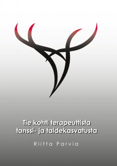 ebook: Tie kohti terapeuttista tanssi- ja taidekasvatusta