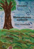 eBook: Mielikuvituksen matkassa