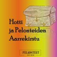 eBook: Hotti ja Pelonteiden Aarrekirstu