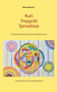 ebook: Kuin Ympyrää Spiraalissa