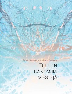 ebook: Tuulen kantamia viestejä