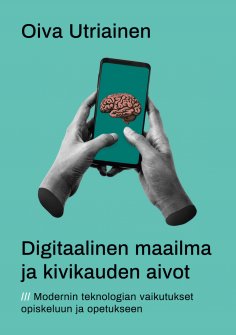 eBook: Digitaalinen maailma ja kivikauden aivot