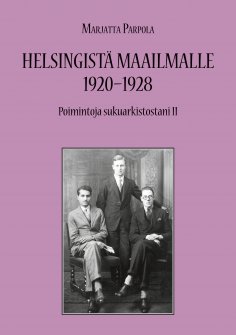 eBook: Helsingistä maailmalle 1920-1928