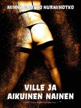 eBook: Ville ja aikuinen nainen