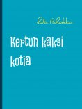 eBook: Kertun kaksi kotia
