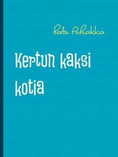 eBook: Kertun kaksi kotia