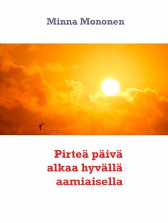 eBook: Pirteä päivä alkaa hyvällä aamiaisella