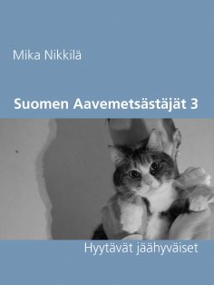 eBook: Suomen Aavemetsästäjät 3