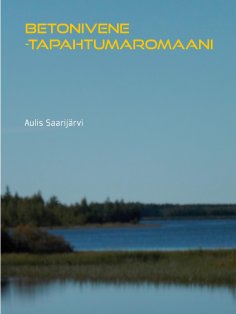 ebook: Betonivene -tapahtumaromaani