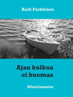 ebook: Ajan kulkua ei huomaa