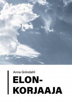 eBook: Elonkorjaaja