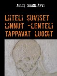 eBook: Liiteli suviset linnut -lenteli tappavat luodit