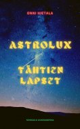 eBook: Astrolux - Tähtien lapset