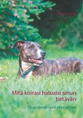 eBook: Mitä koirasi haluaisi sinun tietävän