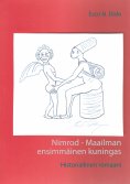 eBook: Nimrod - Maailman ensimmäinen kuningas