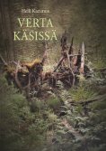 ebook: Verta käsissä