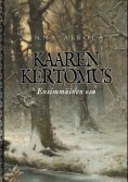 ebook: Kaaren kertomus: Ensimmäinen osa