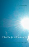ebook: Inkaella ja valon mahti
