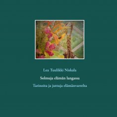 ebook: Solmuja elämän langassa