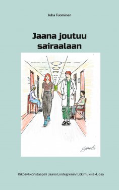 eBook: Jaana joutuu sairaalaan