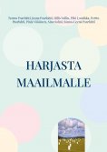 ebook: Harjasta maailmalle
