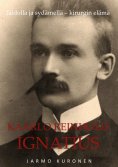 eBook: Kaarlo Reinhold Ignatius