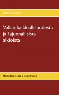 eBook: Vallan kaikkiallisuudesta ja Tajunnallisista alkioista