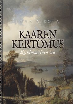 ebook: Kaaren kertomus: Keskimmäinen osa