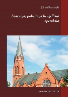 ebook: Saarnoja, puheita ja hengellisiä opetuksia