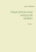 eBook: Maansiirtokoneet vetäytyvät etelään