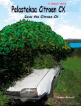 ebook: Pelastakaa Citroen CX