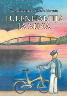 eBook: Tulenhaltija ja minä