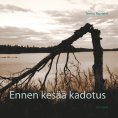 ebook: Ennen kesää kadotus