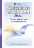 ebook: Kohti Kultaisen Valolinnun Aikaa