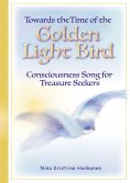 ebook: Towards the Time of the Golden Light Bird