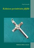 ebook: Kultaisen perintöristin jäljillä